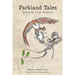 Parkland Tales: Stories for 3 a.m. Readings