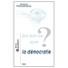 Qu'est-CE Que La Democratie?