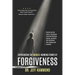 Experiencing The Miracle Working Power Of Forgiveness