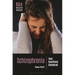 Schizophrenia: Your Questions Answered
