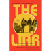 The Liar: How a Double Agent in the CIA Became the Cold War's Last Honest Man