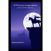 El principe legendario: y otros cuentos abiertos