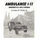 Ambulance #11 -- Memories of a WW II Veteran