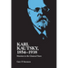 Karl Kautsky, 1854-1938: Marxism in the Classical Years