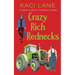 Crazy Rich Rednecks: A Sweet Southern Romantic Comedy