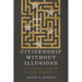 Citizenship Without Illusions: A Christian Guide to Political Engagement