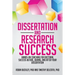Dissertation and Research Success: Hands-on Coaching for Doctoral Success Before, During, and After Your Dissertation