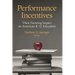 Performance Incentives: Their Growing Impact on American K-12 Education