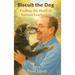 Biscuit the Dog: Finding The Heart of Servant Leadership