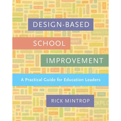 Design-Based School Improvement: A Practical Guide for Education Leaders