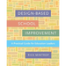 Design-Based School Improvement: A Practical Guide for Education Leaders