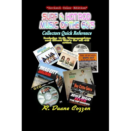 Surf & Hot Rod Music of the '60s: Collectors Quick Reference
