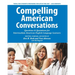 Compelling American Conversations: Questions & Quotations for Intermediate American English Language Learners