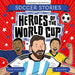 Heroes of the World Cup