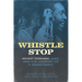 Whistle Stop: Kenny Dorham, Jazz, and the Journey of a Texas Family