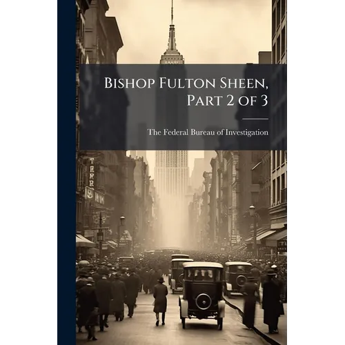 Bishop Fulton Sheen, Part 2 of 3