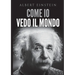 Come io vedo il mondo