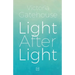 Light After Light