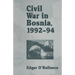 Civil War in Bosnia 1992-94