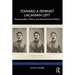 Toward a Feminist Lacanian Left: Psychoanalytic Theory and Intersectional Politics