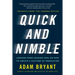 Quick and Nimble: Lessons from Leading Ceos on How to Create a Culture of Innovation - Insights from the Corner Office