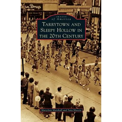 Tarrytown and Sleepy Hollow in the 20th Century