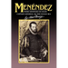 Menendez: Pedro Menendez de Aviles, Captain General of the Ocean Sea