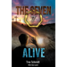Seven: Alive (Book 7 in the Series)