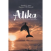 Alika: Odyssey of a Navy Dolphin