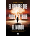 El Hombre Que Pudo Destruir El Mundo / The Man Who Could Destroy the World