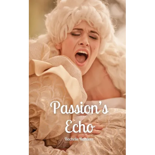 Passion's Echo