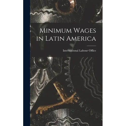 Minimum Wages in Latin America