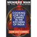 Meniere Man In The Himalayas. LOW SALT CURRIES.: Low Salt Cooking In The Kitchens Of India