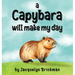 A capybara will make my day