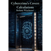 Cybercrime's Covert Calculations: Unveiling the intricate mathematics of online fraud and deception