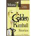 MORE J. Golden Kimball Stories Volume 2