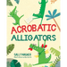 Acrobatic Alligators