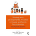Working with Developmental Anxieties in Couple and Family Psychotherapy: The Family Within