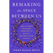 Remaking the Space Between Us: How Citizens Can Work Together to Build a Better Future for All