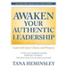 Awaken Your Authentic Leadership: Lead with Inner Clarity and Purpose
