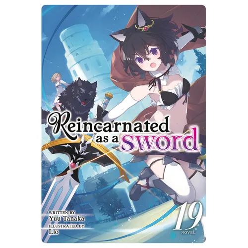 Reincarnated as a Sword (Light Novel) Vol. 19