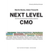 Next Level CMO: How the role of marketing is changing completely