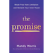 The Promise: Break Free from Limitation and Reclaim Your Inner Power