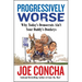Progressively Worse: Why Today's Democrats Ain't Your Daddy's Donkeys
