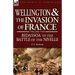 Wellington and the Invasion of France: The Bidassoa to the Battle of the Nivelle, 1813