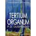 Tertium Organum: The Third Canon of Thought and a Key to the Enigmas of the World