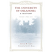 The University of Oklahoma: A History: Volume I, 1890-1917