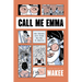Call Me Emma: One Chinese Girl Finds Her Way in America