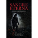 Sangre Eterna: Crónicas de Un Ser Inmortal