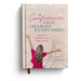 A Confidence That Changes Everything: Devotions to Shine Bright in This Topsy-Turvy Life